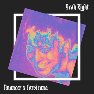 Yeah Right (Explicit)