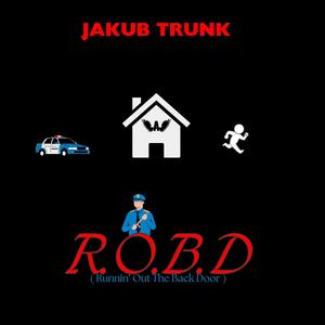 R.O.B.D. (Explicit)