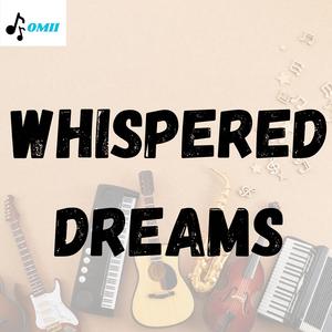 Whispered Dreams