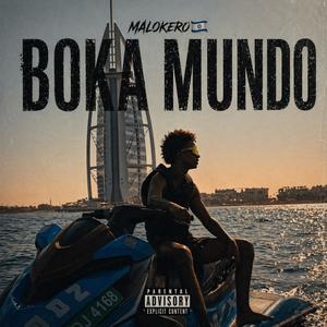 Boka mundo (feat. La Activez & Malokero) (Explicit)