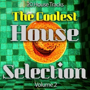 The Coolest House Selection, Vol. 2