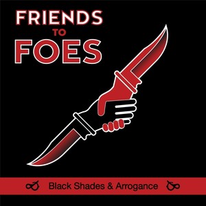 Friends to Foes (Explicit)