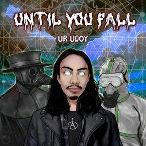 Until You Fall (Explicit)