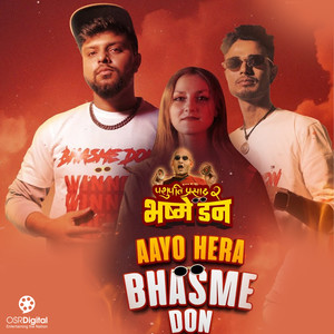 Aayo Hera Bhasme Don