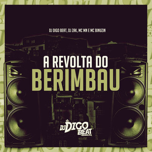 A Revolta do Berimbau (Explicit)