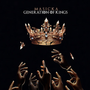 Generation of Kings (Explicit)