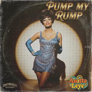 Pump My Rump (feat. Anitta Leye)