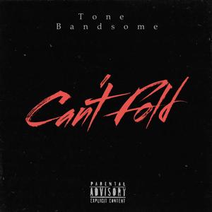 Can't Fold (Explicit)