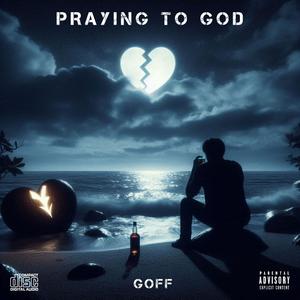 praying to god (Explicit)