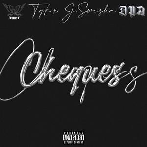 CHEQUES (feat. j.swisha) [Explicit]