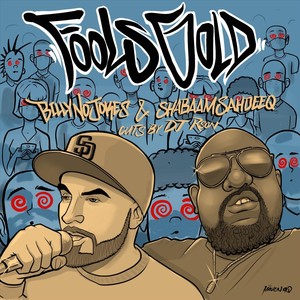 Fools Gold (feat. Shabaam Sahdeeq & DJ Rson) [Explicit]