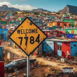 WELCOME TO 7784 (Explicit)