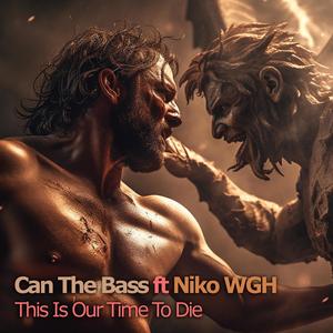 This Is Our Time To Die (feat. NicoWGH)
