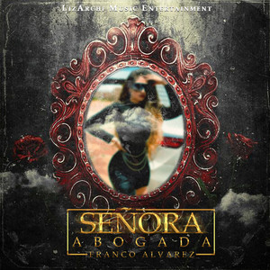 Señora Abogada (Explicit)