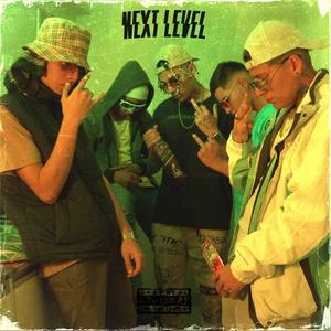 Next Level (feat. L.A.O, Lil Cigar & Piter 22) [Explicit]