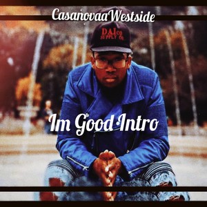 I'm Good Intro (Explicit)