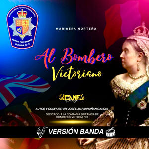 Al bombero victoriano (Versión Banda)