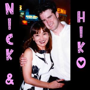 Nick & Hiko