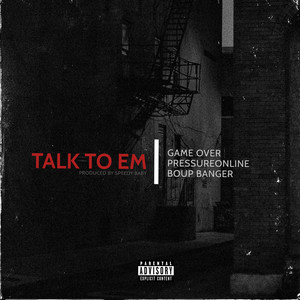 Talk To Em (Explicit)