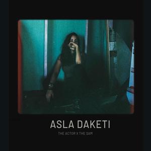 Asla daketi (Explicit)