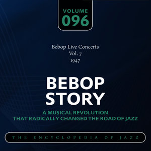 Bebop Live Concerts Vol. 7 (1947)