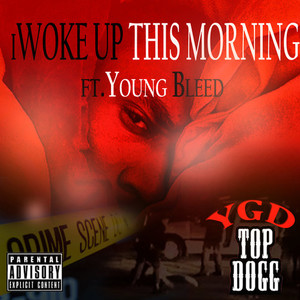 I Woke up in the Morning (Explicit)