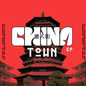 CHINA TOWN EP