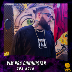 Vim Pra Conquistar (Explicit)