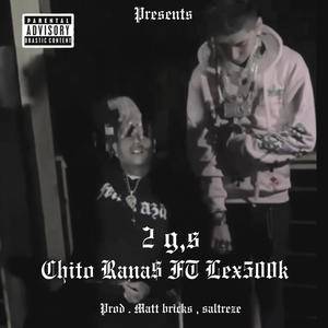 2 G's (feat. Chito Rana$) (Explicit)