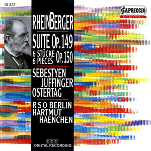 Rheinberger, J.G.: 6 Pieces for Violin and Organ / Suite for Organ, Violin and Cello (Version for Organ Trio and Strings) [Sebestyen]