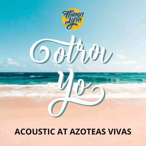 OTRO YO (Live Acoustic at Azoteas Vivas)