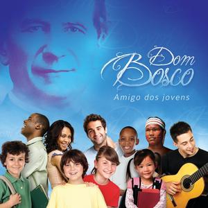 DOM BOSCO AMIGO DOS JOVENS