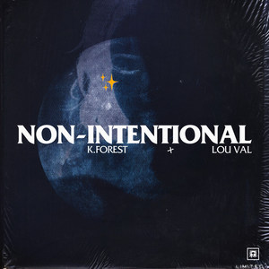 Non-Intentional (feat. Lou Val)