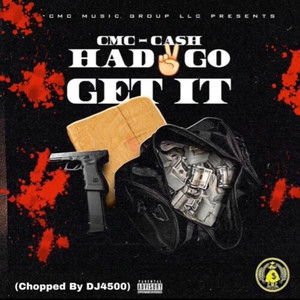 Had 2 Go Get It (Chopped and Screwed) [Explicit]