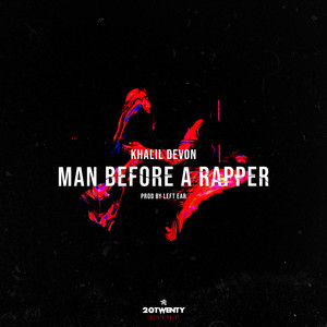 Man Before A Rapper (Explicit)