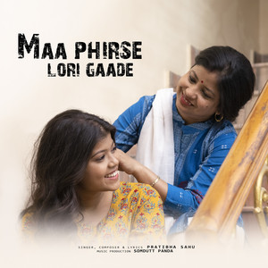 Maa Phirse Lori Gaade