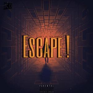 Escape (Prod. By Anywaywell) [Explicit]