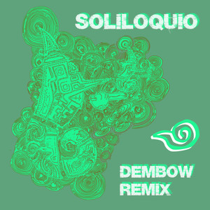 Soliloquio (Remix Dembow) [Explicit]