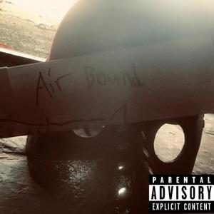 Air Bound (Explicit)