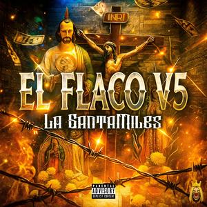EL FLACO V5 (Explicit)