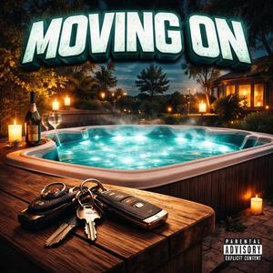 MOVING ON (Explicit)