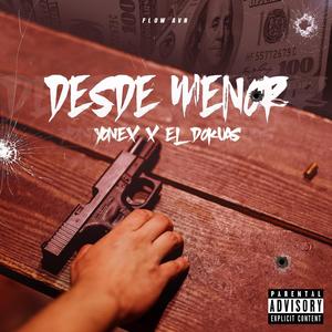 Desde Menor (feat. El Dokuas) (Explicit)