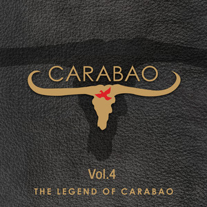 The Legend Of Carabao, Vol. 4 (2019 Remaster)