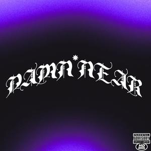 DAMN*NEAR (Explicit)