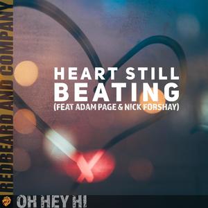 Heart Still Beating (feat. Adam Page & Nick Forshay)