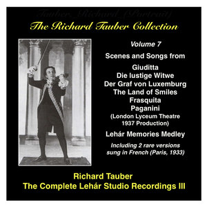 Richard Tauber Collection (The) , Vol. 7: The Complete Lehar Studio Recordings III (1932-1941)