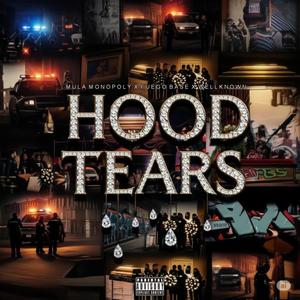 Hood Tears (Explicit)