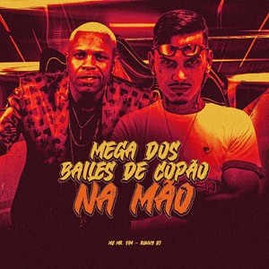 MEGA DOS BAILES DE COPÃO NA MÃO (Explicit)