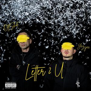 Letter 2 U (feat. Offshot) [Explicit]