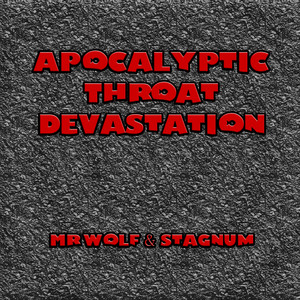 Apocalyptic Throat Devastation (Total Devastation Edition) [Explicit]